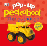 Title: Pop-Up Peekaboo! Things That Go: Pop-Up Surprise Under Every Flap!, Author: DK