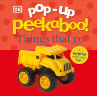 Title: Pop-Up Peekaboo! Things That Go: Pop-Up Surprise Under Every Flap!, Author: DK