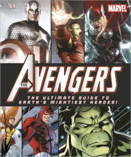 Title: The Avengers: The Ultimate Guide to Earth's Mightiest Heroes!, Author: Dorling Kindersley Publishing Staff