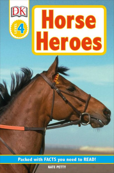 DK Readers L4: Horse Heroes: True Stories of Amazing Horses