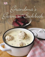 Title: Grandma's German Cookbook, Author: Linn Schmidt