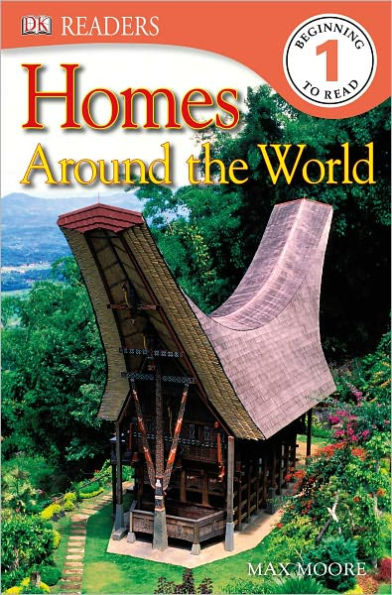 Homes Around the World (DK Readers Level 1 Series)