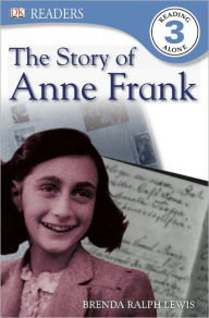 Title: The Story of Anne Frank (DK Readers Level 3 Series), Author: Brenda Ralph Lewis