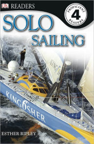 Title: DK Readers: Solo Sailing, Author: Esther Ripley