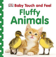 Title: Baby Touch and Feel: Fluffy Animals, Author: DK Publishing