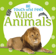 Title: Touch and Feel: Wild Animals, Author: DK Publishing