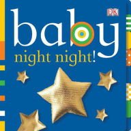 Title: Baby: Night Night!, Author: DK