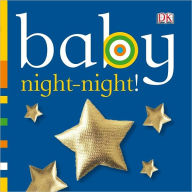 Title: Baby: Night Night!, Author: DK Publishing