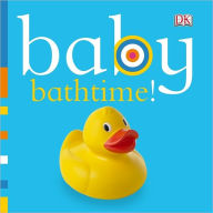 Title: Baby: Bathtime!, Author: DK Publishing