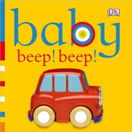 Title: Baby: Beep! Beep!, Author: DK Publishing