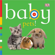 Title: Baby: Pets!, Author: DK Publishing