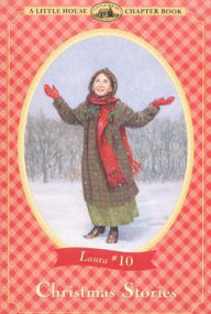 Title: Christmas Stories (Little House Chapter Book Series: The Laura Years #10), Author: Laura Ingalls Wilder