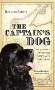 Title: The Captain's Dog, Author: Roland Smith