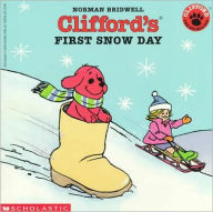 Title: Clifford's First Snow Day, Author: Norman Bridwell