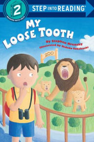 Title: My Loose Tooth (Step into Reading Book Series: A Step 2 Book), Author: Stephen Krensky