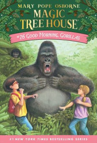 Title: Good Morning, Gorillas (Magic Tree House Series #26), Author: Mary Pope Osborne