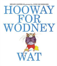 Title: Hooway for Wodney Wat, Author: Helen Lester