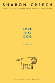 Title: Love That Dog, Author: Sharon Creech