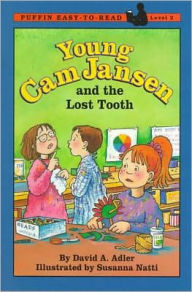 Title: Young Cam Jansen and the Lost Tooth (Young Cam Jansen Series #3), Author: David A. Adler