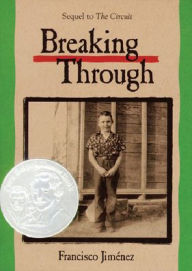 Title: Breaking Through, Author: Francisco Jimenez