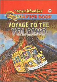 Title: Voyage to the Volcano (Magic School Bus Chapter Book Series #15), Author: Judith Bauer Stamper