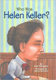 Who Was Helen Keller? by Gare Thompson, Nancy Harrison |, Hardcover ...