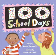 Title: 100 School Days, Author: Anne F. Rockwell