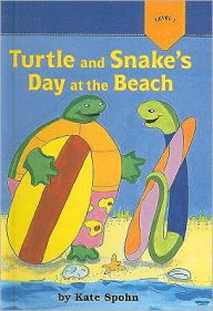 Title: Turtle and Snake's Day at the Beach, Author: Kate Spohn