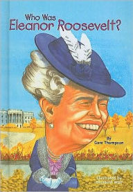 Title: Who Was Eleanor Roosevelt?, Author: Gare Thompson