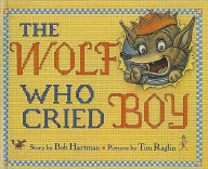 Title: The Wolf Who Cried Boy, Author: Bob Hartman