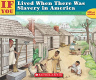 Title: If You Lived When There Was Slavery in America, Author: Anne Kamma