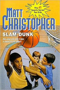 Title: Slam Dunk, Author: Matt Christopher