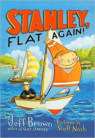 Title: Stanley, Flat Again! (Flat Stanley Series), Author: Jeff Brown