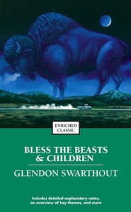 Title: Bless the Beasts and Children, Author: Glendon Fred Swarthout