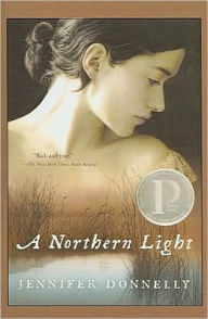 Title: A Northern Light, Author: Jennifer Donnelly