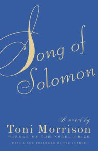 Title: Song of Solomon, Author: Toni Morrison