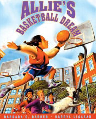 Title: Allie's Basketball Dream, Author: Barbara E. Barber