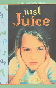 Title: Just Juice, Author: Karen Hesse