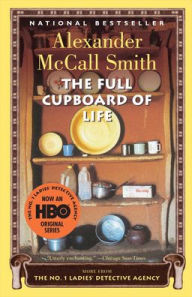 Title: The Full Cupboard of Life (No. 1 Ladies' Detective Agency Series #5), Author: Alexander McCall Smith