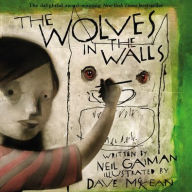 Title: The Wolves in the Walls, Author: Neil Gaiman