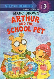 Title: Arthur and the School Pet, Author: Marc Brown