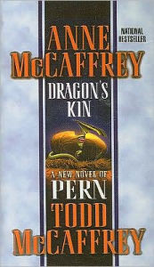 Title: Dragon's Kin (Dragonriders of Pern Series #17), Author: Anne McCaffrey