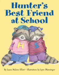 Title: Hunter's Best Friend At School, Author: Laura Elliott