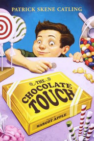 Title: The Chocolate Touch, Author: Patrick Skene Catling