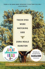 Title: Their Eyes Were Watching God, Author: Zora Neale Hurston