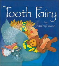 Title: Tooth Fairy, Author: Audrey Wood