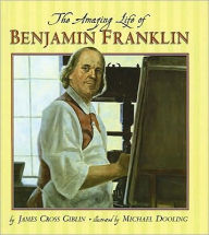 Title: Amazing Life of Benjamin Franklin, Author: James Cross Giblin