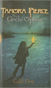 Title: Cold Fire (Circle Opens Series #3), Author: Tamora Pierce