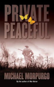 Title: Private Peaceful, Author: Michael Morpurgo