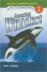 Title: Amazing Whales! (I Can Read Book 2 Series), Author: Sarah L. Thomson